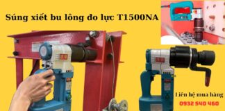 “Giải pháp hiệu quả cho việc kiểm tra lực siết bằng súng xiết bu lông T1500NA”