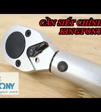 CÁCH SỬ DỤNG CẦN SIẾT CHỈNH LỰC KINGTONY NORBAR Việt Nam | Distributor