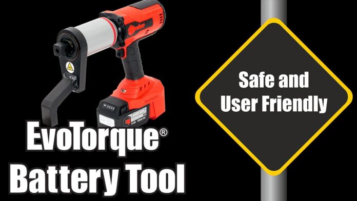 “Giải pháp vượt trội cho ngành công nghiệp – EvoTorque® Battery Tool – An toàn và dễ sử dụng (ĐÃ CÓ SẴN NGAY HÔM NAY)”