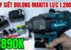 “Giải pháp tối ưu cho công việc siết bulong – Máy Siết Bulong Makita Lực Siết 1.200Nm Hàng Khủng Bắn Ốc 36 Hàng Loại 1 Lõi Đồng Không Chổi Than”