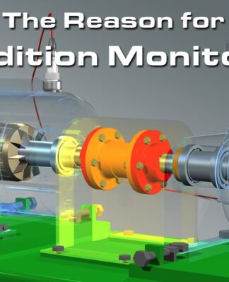 “Giải pháp chuyên nghiệp cho việc giám sát tình trạng thiết bị – “The Reason for Condition Monitoring””
